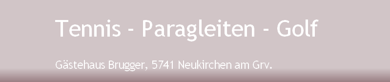 Gästehaus Brugger, 5741 Neukirchen am Grv.