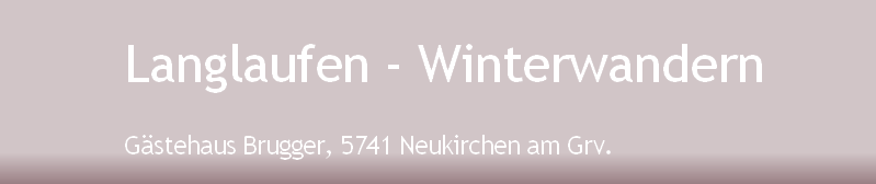Gästehaus Brugger, 5741 Neukirchen am Grv.